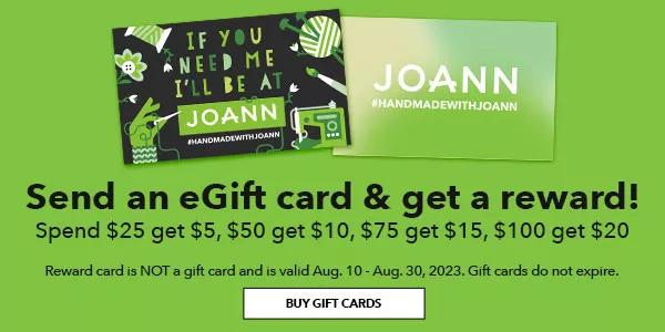 Send an eGift card & get a reward! Spend $25 get $5, $50 get $10, $75 get $15, $100 get $20. BUY GIFT CARDS