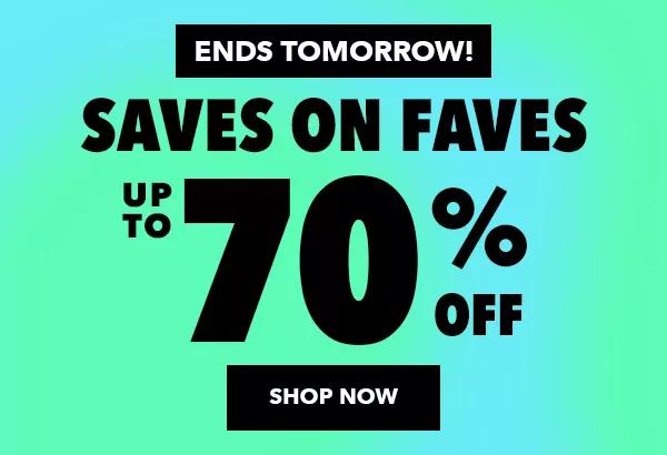 Ends tomorrow! Saves on Faves Up to 70% off. Shop Now.