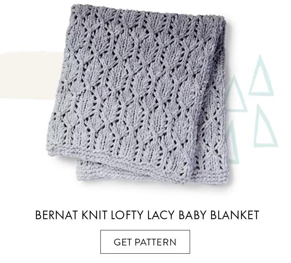 Bernat Knit Lofty Baby Blanket. GET PATTERN.