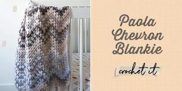 Paola Chevron Blankie. crochet it.