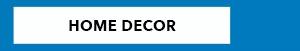 Home Decor. Shop All!